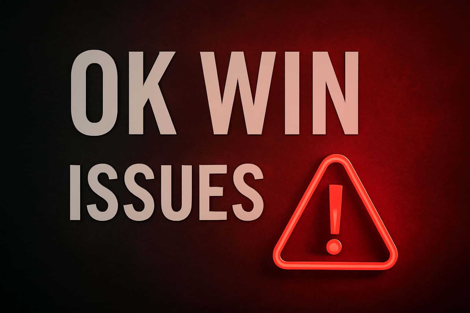 An informative representation of OK Win Issues with clear text.